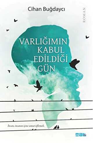 Varlığımın Kabul Edildiği Gün kitap kapağı